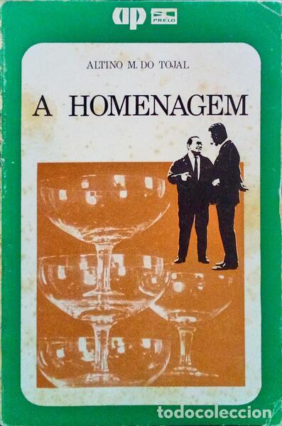 Libros: TOJAL. (Altino M. do) - A HOMENAGEM. - Foto 1