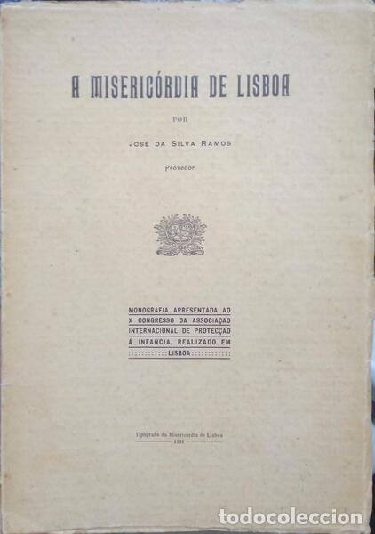 Libros: SILVA RAMOS. (Jos&eacute; da) - A MISERIC&Oacute;RDIA DE LISBOA. - Foto 1