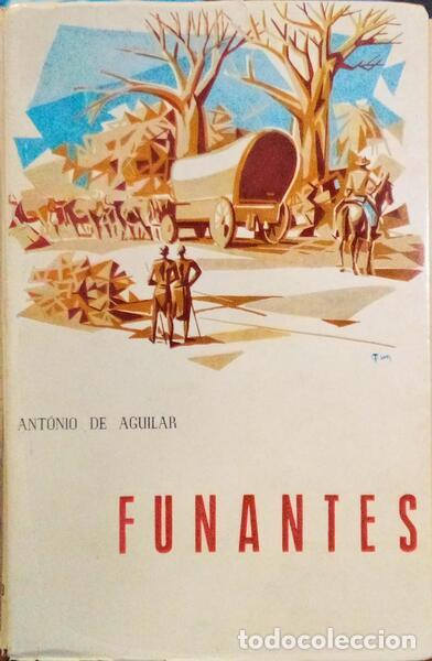 Libros: AGUILAR. (Ant&oacute;nio de) - FUNANTES. - Foto 1