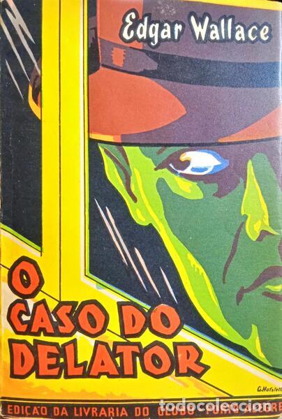 Libros: WALLACE. (Edgar) - O CASO DO DELATOR. - Foto 1