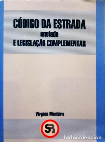Libros: MONTEIRO. (Virg&iacute;nia) - C&Oacute;DIGO DA ESTRADA ANOTADO E LEGISLA&Ccedil;&Atilde;O COMPLEMENTAR. - Foto 1