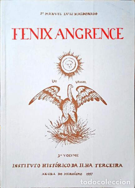 Libros: MALDONADO. (Padre Manuel Lu&iacute;s) - FENIX ANGRENCE. [3 VOLS.] - Foto 1