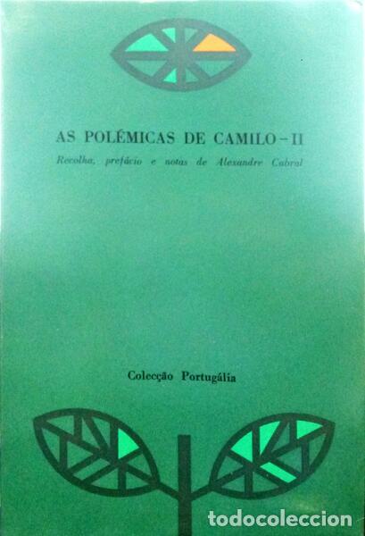 Libros: CASTELO BRANCO. (Camilo) - AS POL&Eacute;MICAS DE CAMILO. [4 VOLS.] - Foto 2