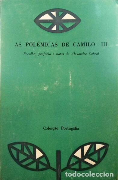 Libros: CASTELO BRANCO. (Camilo) - AS POL&Eacute;MICAS DE CAMILO. [4 VOLS.] - Foto 3