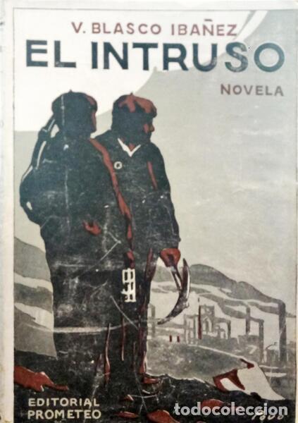 Libros: BLASCO IBA&Ntilde;EZ. (Vicente) - EL INTRUSO. - Foto 1