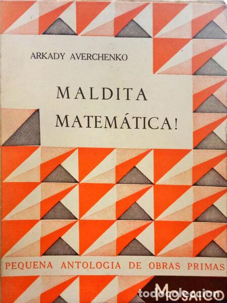 Libros: AVERCHENKO. (Arkady) - MALDITA MATEM&Aacute;TICA. - Foto 1
