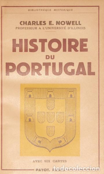 Libros: NOWELL. (Charles E.) - HISTOIRE DU PORTUGAL. - Foto 1