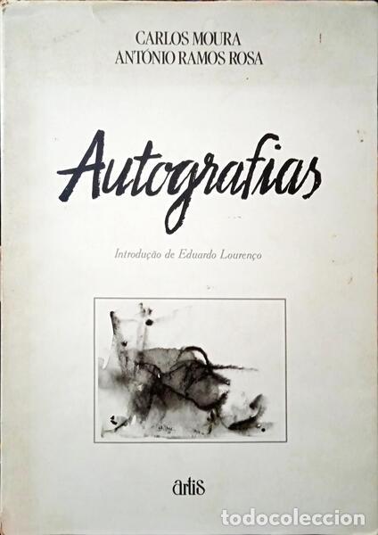 Libros: MOURA. (Carlos) e Ant&oacute;nio Ramos Rosa. - AUTOGRAFIAS. - Foto 1