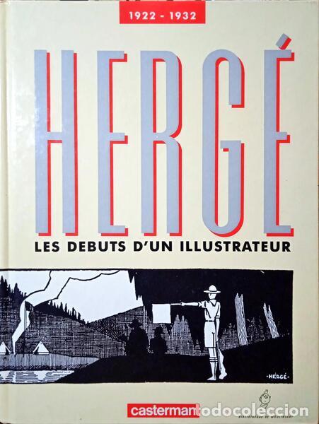 Libros: PEETERS. (Beno&icirc;t) e Herg&eacute;. - HERG&Eacute; 1922-1932. LES DEBUTS D&Uacute;N ILLUSTRATEUR. - Foto 1