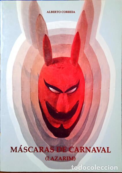 Libros: CORREIA. (Alberto) - M&Aacute;SCARAS DE CARNAVAL (LAZARIM). - Foto 1