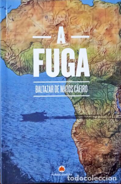 Libros: MATOS CAEIRO. (Baltazar de) - A FUGA. - Foto 1