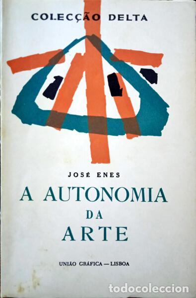 Libros: ENES. (Jos&eacute;) - A AUTONOMIA DA ARTE. - Foto 1