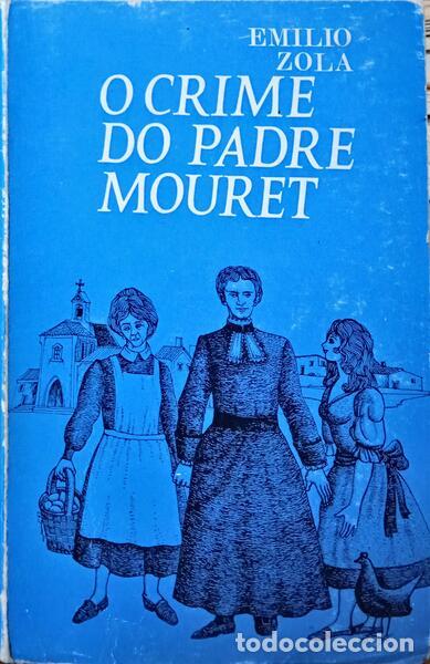 Libros: ZOLA. (&Eacute;mile) - O CRIME DO PADRE MOURET. - Foto 1