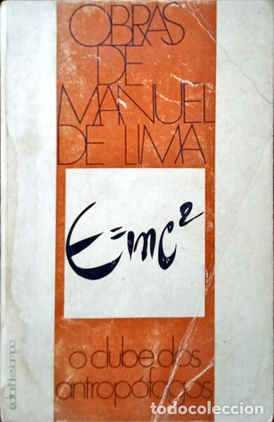 Libros: LIMA. (Manuel de) - O CLUBE DOS ANTROP&Oacute;FAGOS. - Foto 1