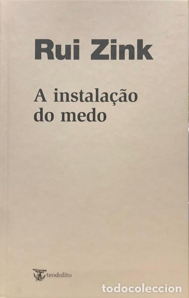 Libros: ZINK. (Rui) - A INSTALA&Ccedil;&Atilde;O DO MEDO. - Foto 1