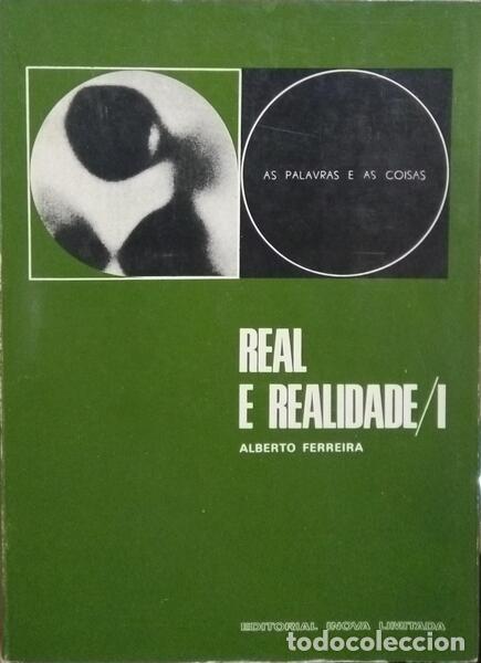 Libros: FERREIRA. (Alberto) - REAL E REALIDADE. - Foto 1