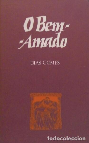 Libros: DIAS GOMES. (Alfredo de Freitas) - O BEM-AMADO. - Foto 1