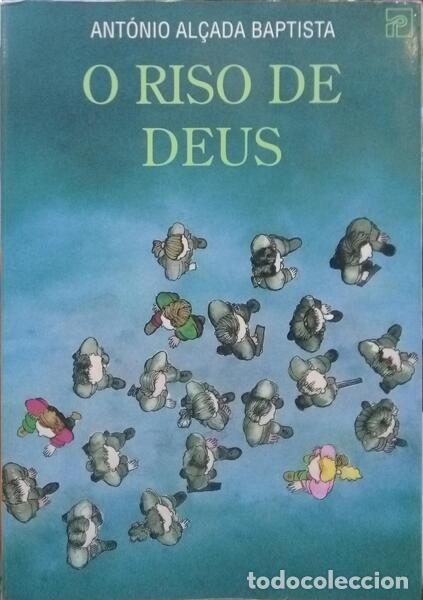 Libros: AL&Ccedil;ADA BAPTISTA. (Ant&oacute;nio) - O RISO DE DEUS. [5.&ordf; EDI&Ccedil;&Atilde;O] - Foto 1
