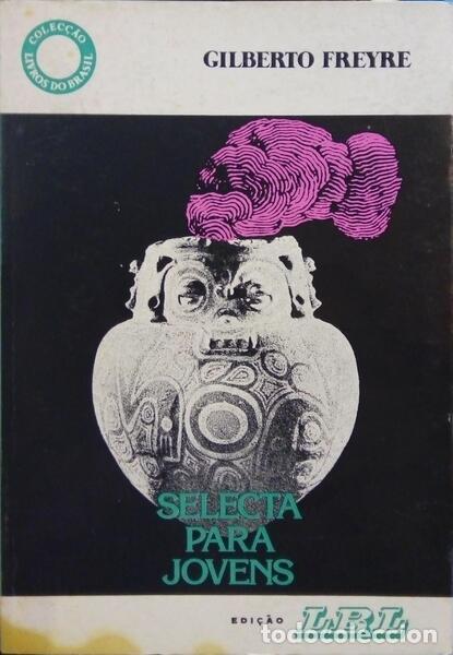Libros: FREYRE. (Gilberto) - SELECTA PARA JOVENS. - Foto 1
