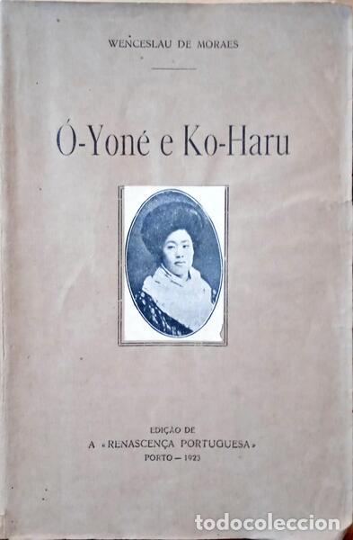 Libros: MORAES. (Wenceslau de) - &Oacute;-YON&Eacute; E KO-HARU. - Foto 1