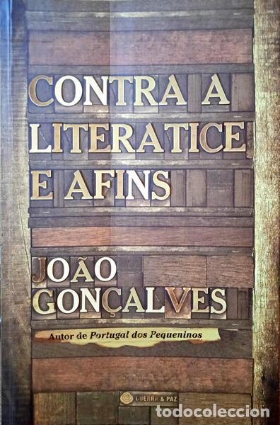 Libros: GON&Ccedil;ALVES. (Jo&atilde;o) - CONTRA A LITERATICE E AFINS. - Foto 1