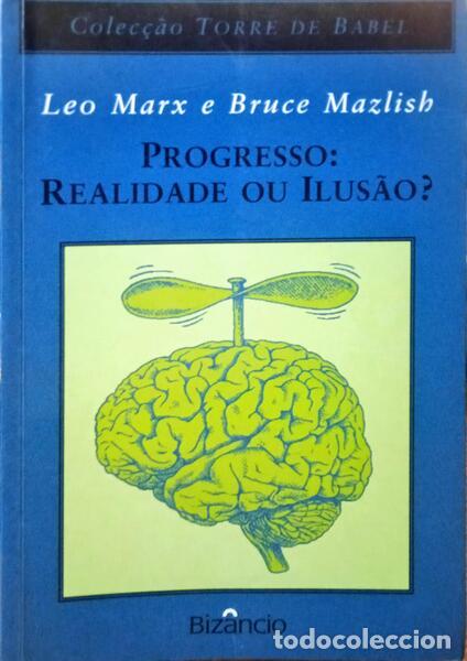 Libros: MARX. (Leo) e Bruce Mazlish. - PROGRESSO, REALIDADE OU ILUS&Atilde;O? - Foto 1
