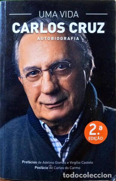 Libros: CRUZ. (Carlos) - UMA VIDA, AUTOBIOGRAFIA. - Foto 1
