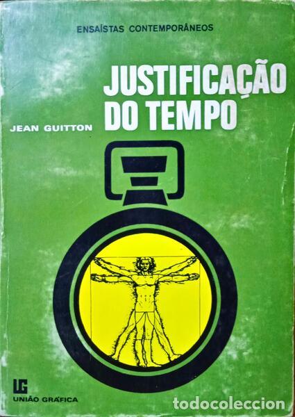 Libros: GUITTON. (Jean) - JUSTIFICA&Ccedil;&Atilde;O DO TEMPO. - Foto 1