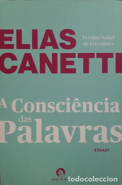 Libros: CANETTI. (Elias) - A CONSCI&Ecirc;NCIA DAS PALAVRAS. - Foto 1