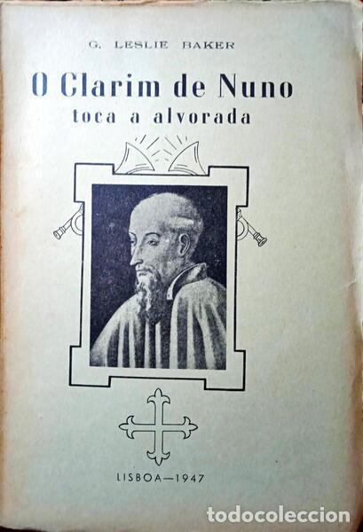 Libros: LESLIE BAKER. (G.) - O CLARIM DE NUNO TOCA A ALVORADA.