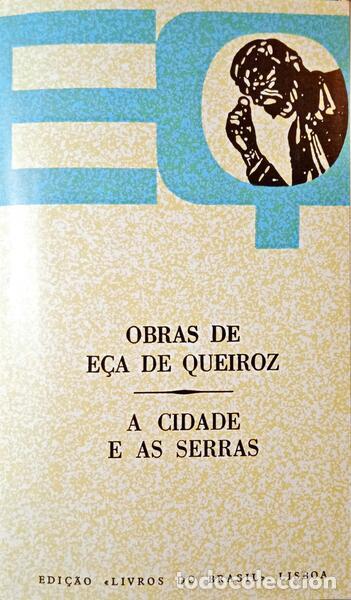 Libros: E&Ccedil;A DE QUEIROZ. (Jos&eacute; Maria de) - A CIDADE E AS SERRAS. - Foto 1