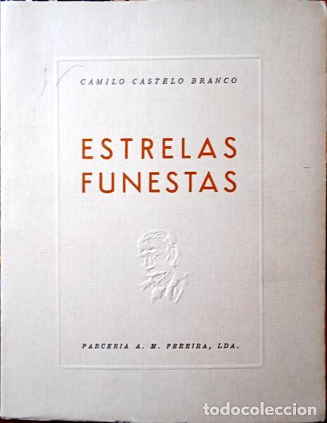 Libros: CASTELO BRANCO. (Camilo) - ESTRELAS FUNESTAS. - Foto 1