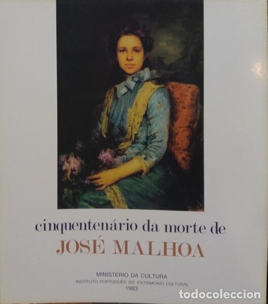 Libros: CINQUENTEN&Aacute;RIO DA MORTE DE JOS&Eacute; MALHOA. - Foto 2