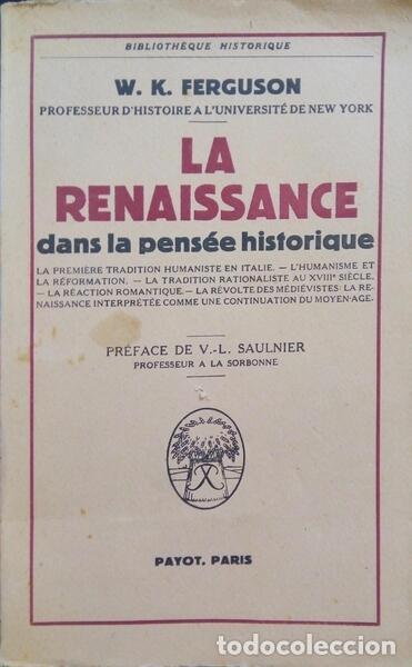 Libros: FERGUSON. (W. K.) - LA RENAISSANCE DANS LA PENS&Eacute;E HISTORIQUE. - Foto 1