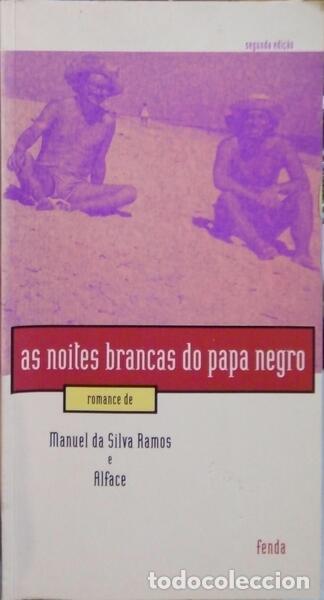 Libros: SILVA RAMOS. (Manuel da) e Alface. - AS NOITES BRANCAS DO PAPA NEGRO. - Foto 1