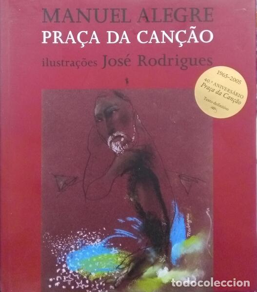 Libros: ALEGRE. (Manuel) - PRA&Ccedil;A DA CAN&Ccedil;&Atilde;O. [DOM QUIXOTE - 2005] - Foto 1