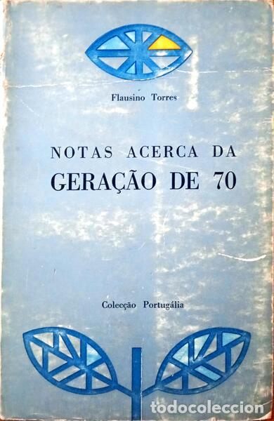 Libros: TORRES. (Flausino) - NOTAS ACERCA DA GERA&Ccedil;&Atilde;O DE 70. - Foto 1