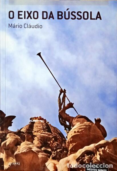 Libros: CL&Aacute;UDIO. (M&aacute;rio) - O EIXO DA B&Uacute;SSOLA. - Foto 1