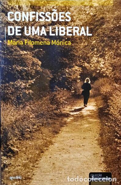 Libros: M&Oacute;NICA. (Maria Filomena) - CONFISS&Otilde;ES DE UMA LIBERAL. - Foto 1