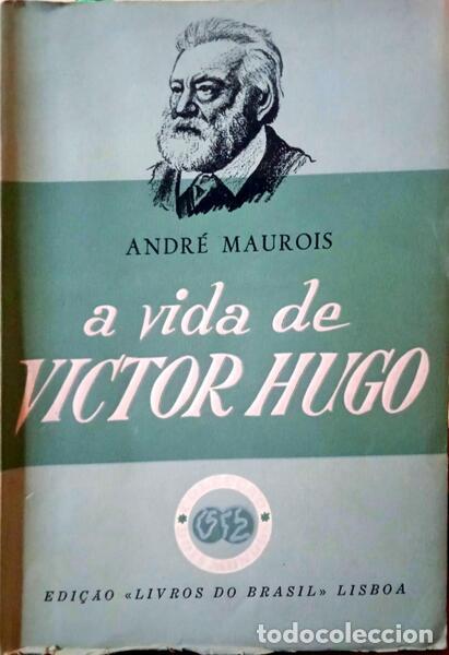 Libros: MAUROIS. (Andr&eacute;) - A VIDA DE VICTOR HUGO. - Foto 1