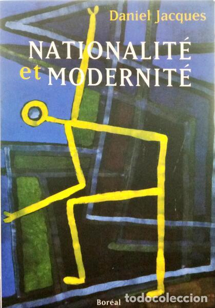 Libros: JACQUES. (Daniel) - NATIONALIT&Eacute; ET MODERNIT&Eacute;. - Foto 1