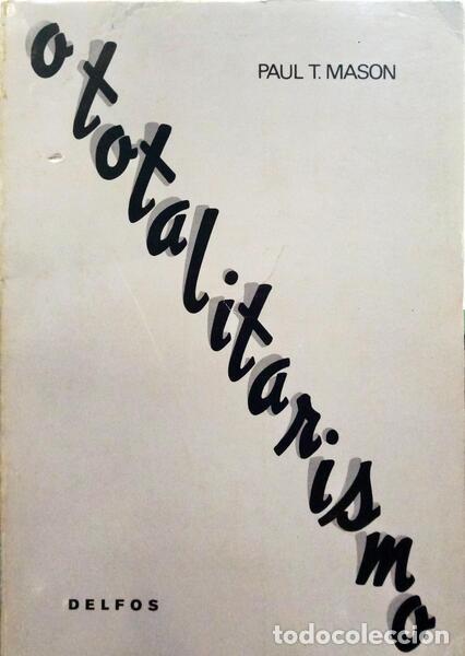 Libros: MASON. (Paul T.) - O TOTALITARISMO. - Foto 1