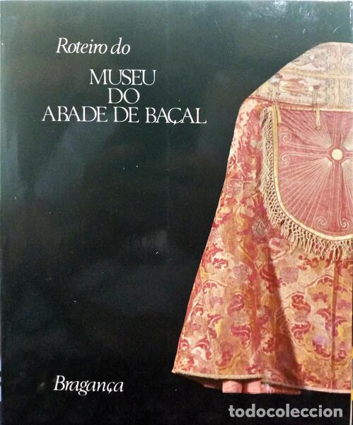 Libros: ROTEIRO DO MUSEU DO ABADE DE BA&Ccedil;AL. BRAGAN&Ccedil;A 1986. - Foto 1