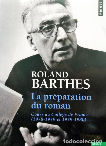 Libros: BARTHES. (Roland) - LA PR&Eacute;PARATION DU ROMAN. - Foto 1