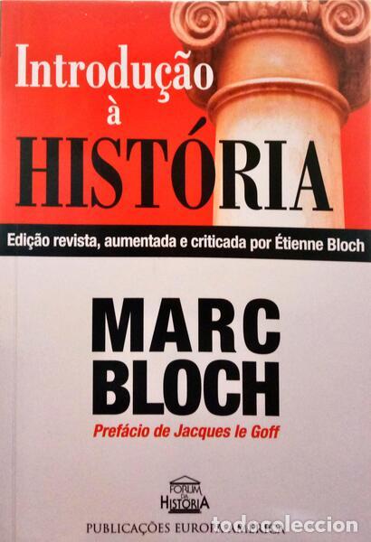 Libros: BLOCH. (Marc) - INTRODU&Ccedil;&Atilde;O &Agrave; HIST&Oacute;RIA. [2.&ordf; EDI&Ccedil;&Atilde;O] - Foto 1