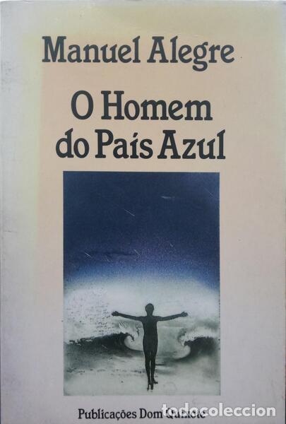 Libros: ALEGRE. (Manuel) - O HOMEM DO PA&Iacute;S AZUL. - Foto 1