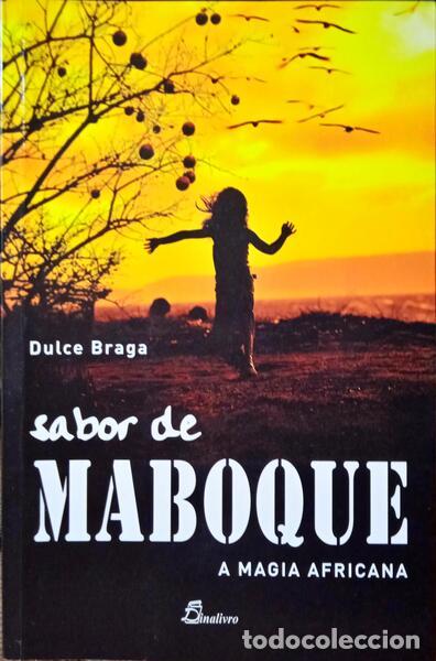 Libros: BRAGA. (Dulce) - SABOR DE MABOQUE. A MAGIA AFRICANA. - Foto 1