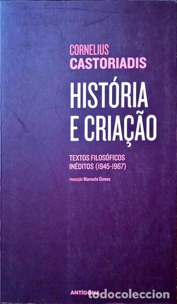 Libros: CASTORIADIS. (Cornelius). - HIST&Oacute;RIA E CRIA&Ccedil;&Atilde;O. - Foto 1