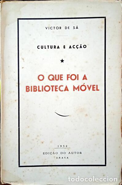 Libros: S&Aacute;. (Victor de) - O QUE FOI A BIBLIOTECA M&Oacute;VEL. - Foto 1