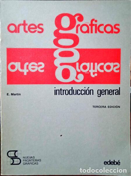 Libros: MART&Iacute;N. (Euniciano) - ARTES GR&Aacute;FICAS. INTRODUCCI&Oacute;N GENERAL. - Foto 1